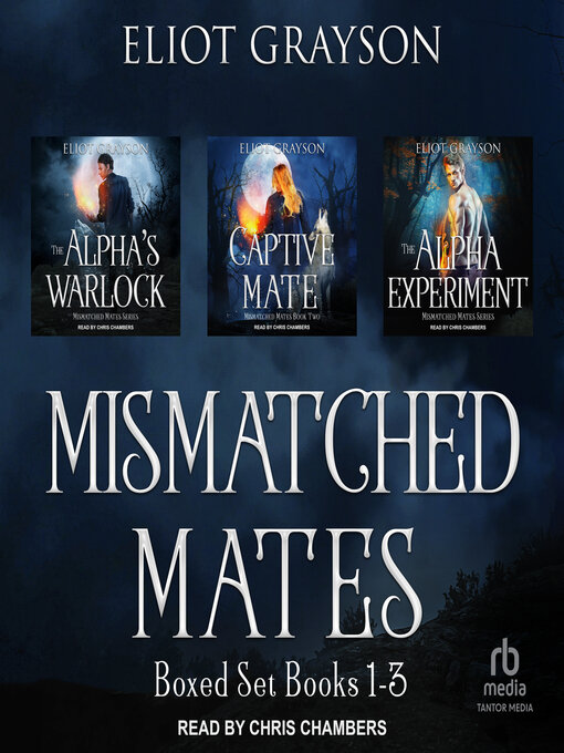 Title details for Mismatched Mates Boxed Set by Eliot Grayson - Available